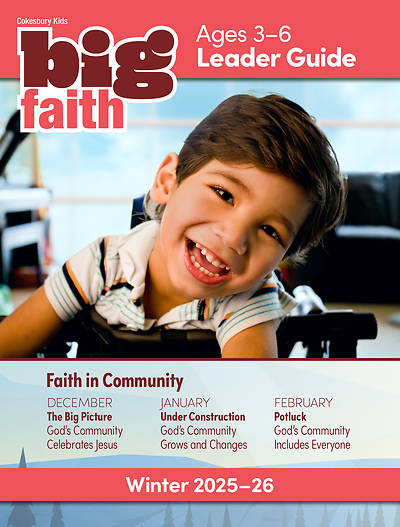 Cokesbury Kids Big Faith Winter 2025-26 Leader Guide Ages 3-6