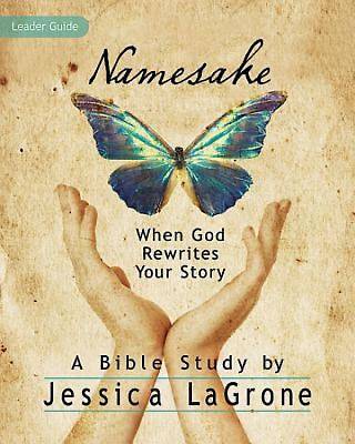 Picture of Namesake: Women's Bible Study Leader Guide