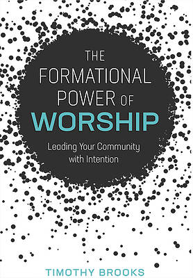 Picture of The Formational Power of Worship