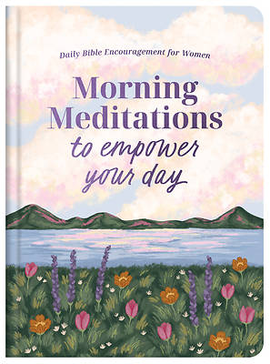 Morning Meditations to Empower Your Day