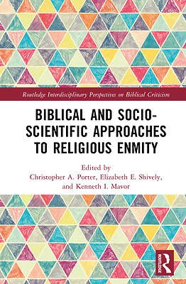 Biblical and Socio-Scientific Approaches to Religious Enmity