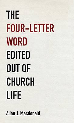 Picture of The Four-Letter Word Edited Out of Church Life