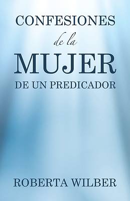 Picture of Confesiones de la Mujer de un Predicador