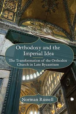 Picture of Orthodoxy and the Imperial Idea