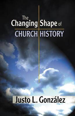 Picture of The Changing Shape of Church History