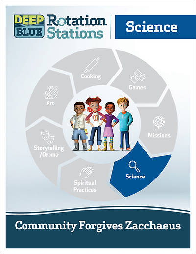 Picture of Deep Blue Rotation Stations: Community Forgives Zacchaeus - Science Station Download