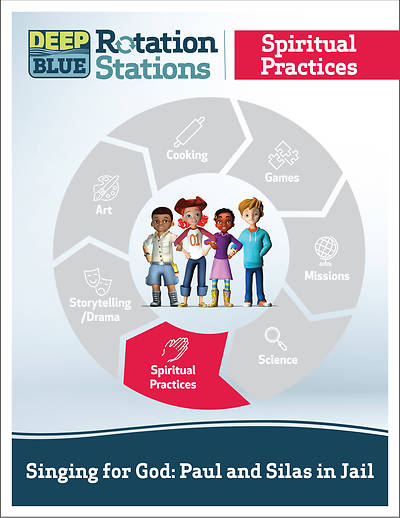 Picture of Deep Blue Rotation Stations: Singing for God: Paul and Silas in Jail - Spiritutal Practices Station Download