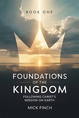 Foundations of the Kingdom