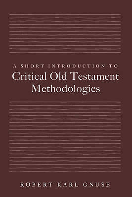 Picture of A Short Introduction to Critical Old Testament Methodologies