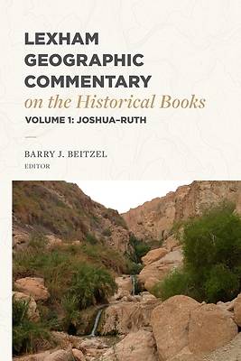 Picture of Lexham Geographic Commentary on the Historical Books, Volume 1