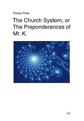 Picture of The Church System, or the Preponderances of Mr. K.