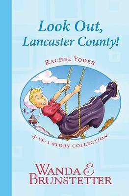 Picture of Rachel Yoder Story Collection 1--Look Out, Lancaster County!