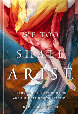 Picture of We Too Shall Arise