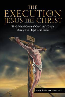 Picture of The Execution of Jesus the Christ