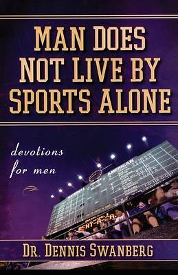 Picture of Man Does Not Live by Sports Alone