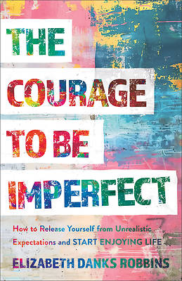 Picture of Courage to Be Imperfect