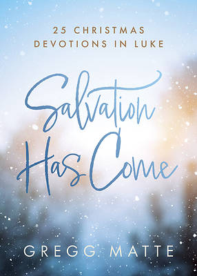 Picture of Salvation Has Come