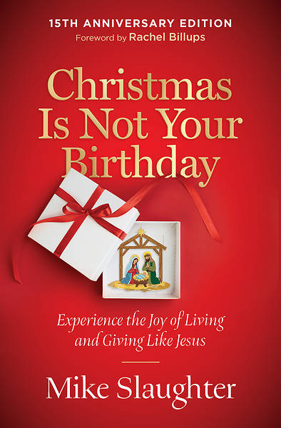Christmas Is Not Your Birthday 15th Anniversary Edition