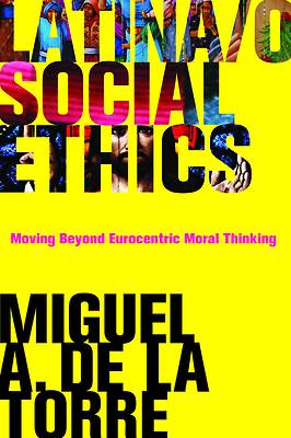 Picture of Latina/o Social Ethics