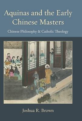 Picture of Aquinas and the Early Chinese Masters