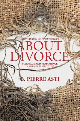 Picture of Everything You Don't Want to Know About Divorce