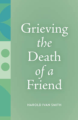 Picture of Grieving the Death of a Friend