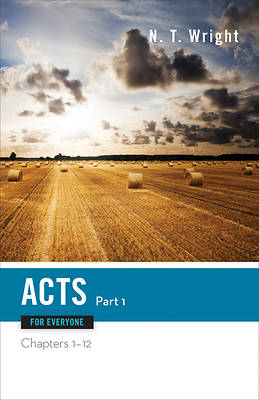 Picture of Acts for Everyone Part 1 Commentary Series