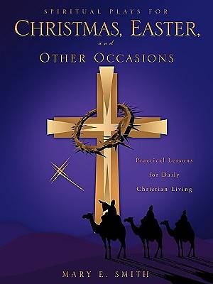 Picture of Spiritual Plays for Christmas, Easter, and Other Occasions