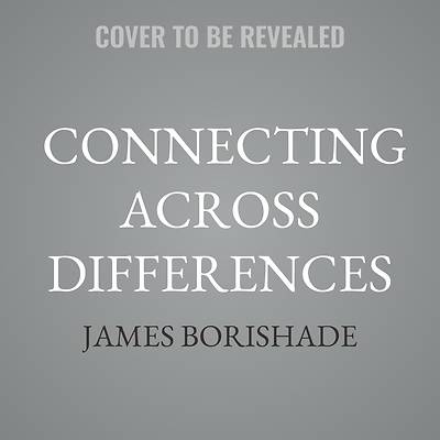 Connecting Across Differences