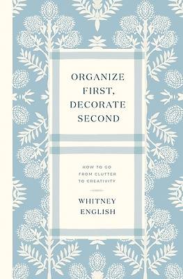 Picture of Organize First, Decorate Second