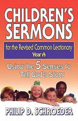 Picture of Children's Sermons for the Revised Common Lectionary Year A