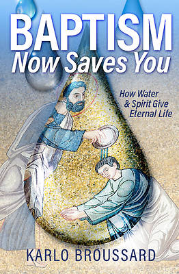Picture of Baptism Now Saves You