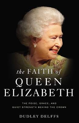 Picture of The Faith of Queen Elizabeth