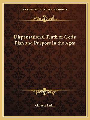 Picture of Dispensational Truth or God's Plan and Purpose in the Ages