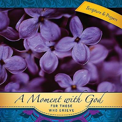 Picture of A Moment with God for Those Who Grieve - eBook [ePub]