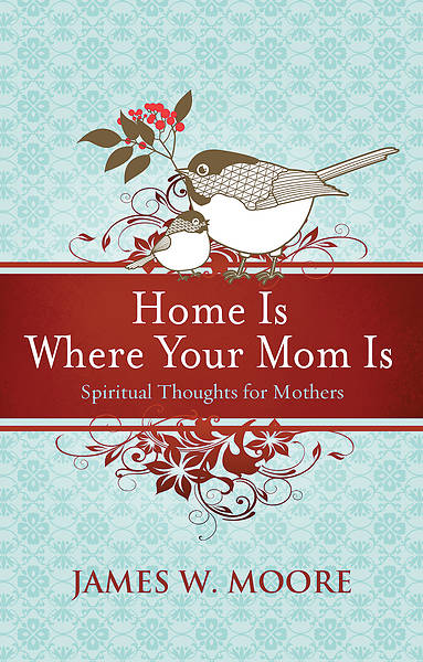 Picture of Home Is Where Your Mom Is