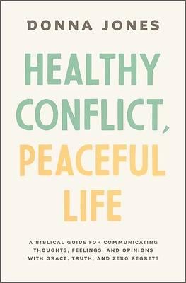 Healthy Conflict, Peaceful Life
