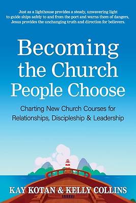 Becoming the Church People Choose